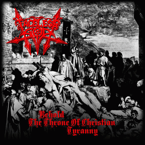 Faceless God : Behold the Throne of Christian Tyranny